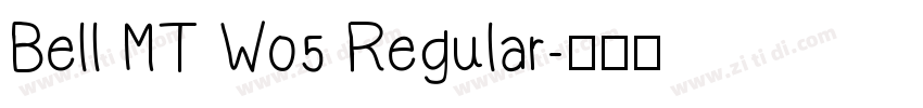 Bell MT W05 Regular字体转换